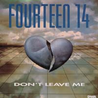 FOURTEEN 14 - Don't Leave Me (Extended Mix)